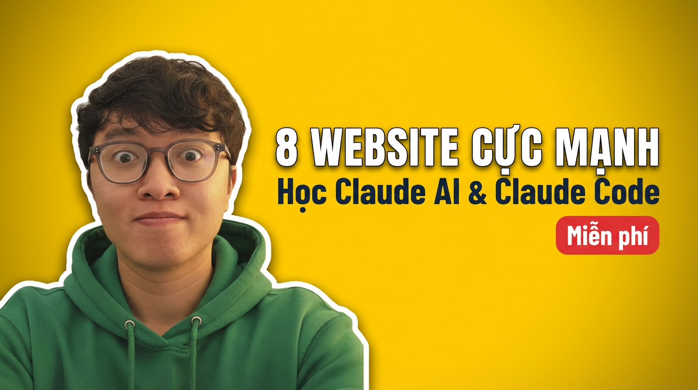 8 website cực mạnh để học Claude AI & Claude Code miễn phí